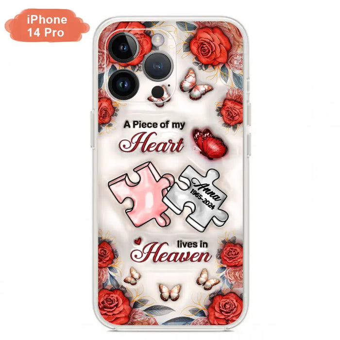 Custom Personalized Memorial Phone Case - Memorial Gift Idea - Case For iPhone/ Samsung - A Piece Of My Heart Lives In Heaven