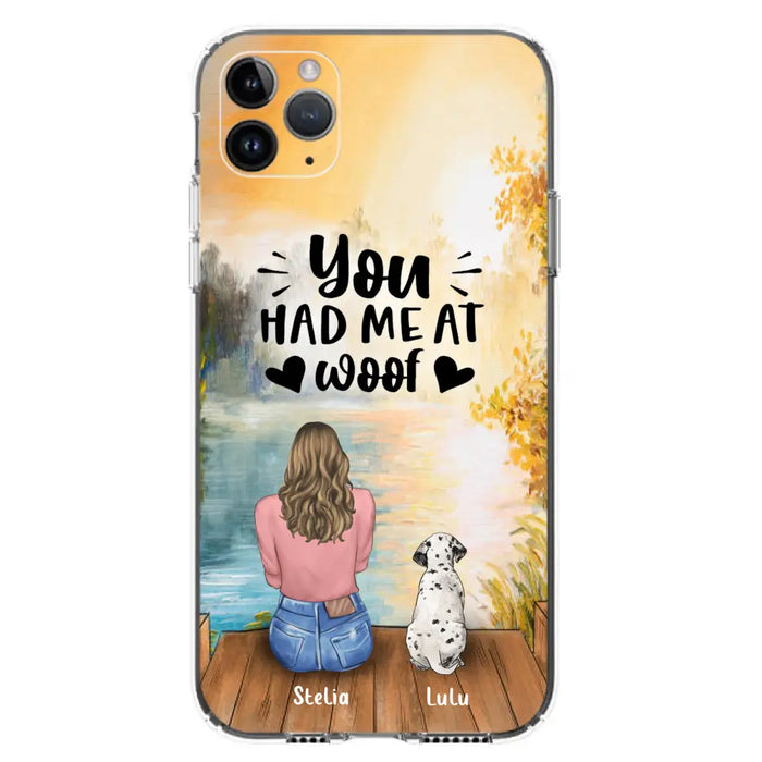 Custom Personalized Dog Mom Phone Case - Gifts For Dog Lovers With Upto 4 Dogs - You Had Me At Woof - Case For iPhone, Samsung