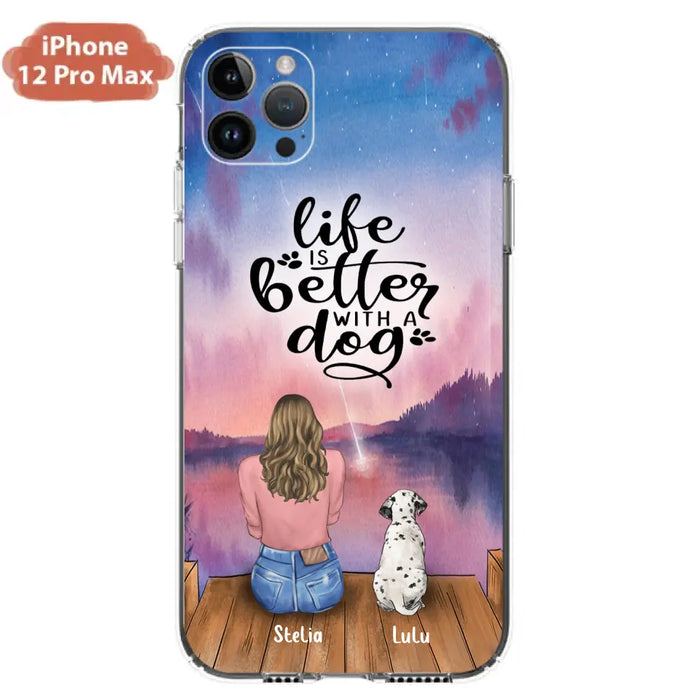 Custom Personalized Dog Mom Phone Case - Gifts For Dog Lovers With Upto 4 Dogs - Life Is Better With A Dog - Case For iPhone, Samsung And Xiaomi