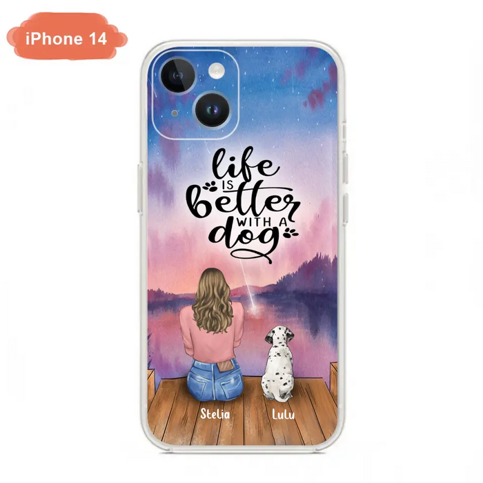 Custom Personalized Dog Mom Phone Case - Gifts For Dog Lovers With Upto 4 Dogs - Life Is Better With A Dog - Case For iPhone, Samsung And Xiaomi