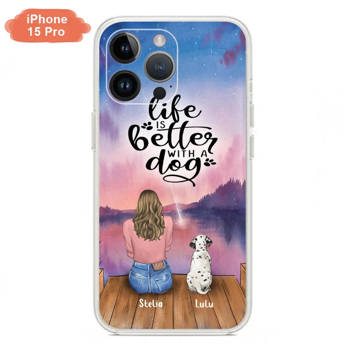 Custom Personalized Dog Mom Phone Case - Gifts For Dog Lovers With Upto 4 Dogs - Life Is Better With A Dog - Case For iPhone, Samsung And Xiaomi