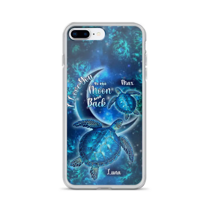 Custom Personalized Turtle Phone Case For Iphone and Samsung - Up to 6 Turtles - I Love You To The Moon And Back - IUNAG8