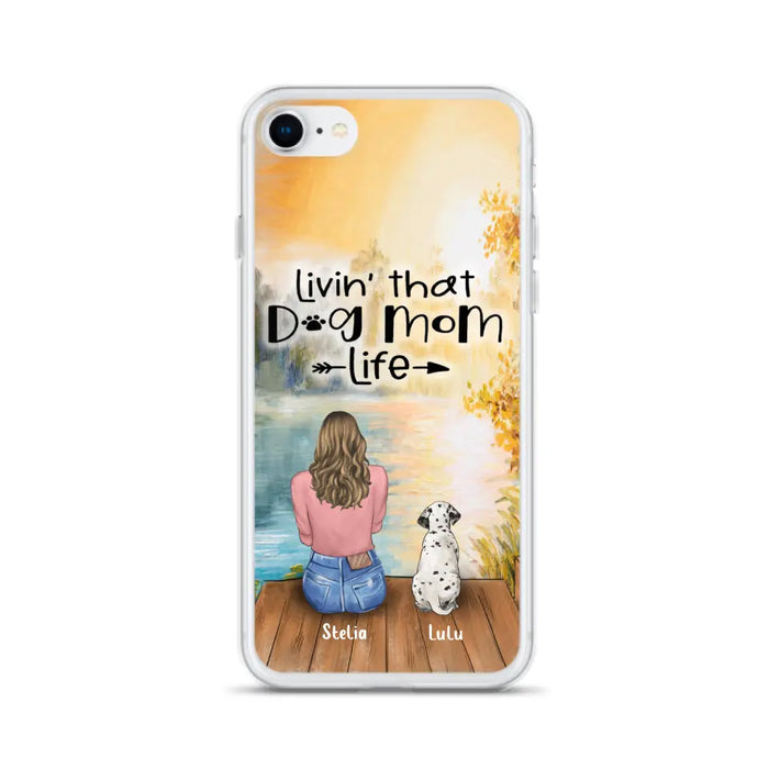 Personalized Dog Mom Phone Case - Up to 4 Dogs - Gift for Dog Lovers - Livin' with dog mom life