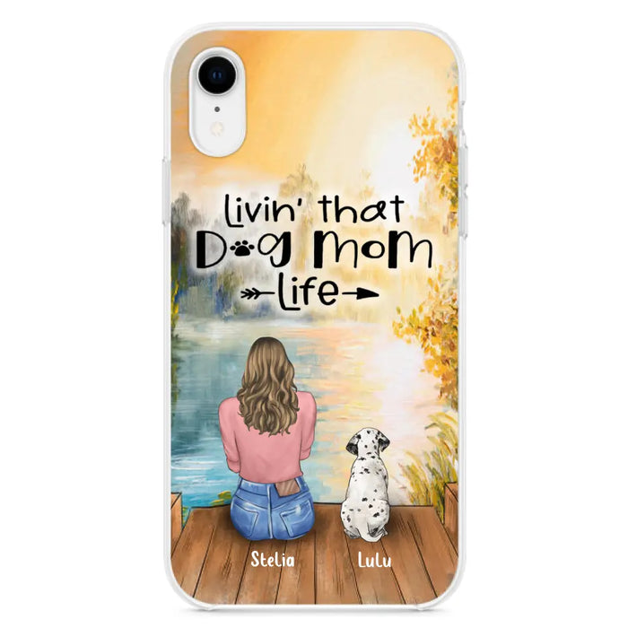 Personalized Dog Mom Phone Case - Up to 4 Dogs - Gift for Dog Lovers - Livin' with dog mom life