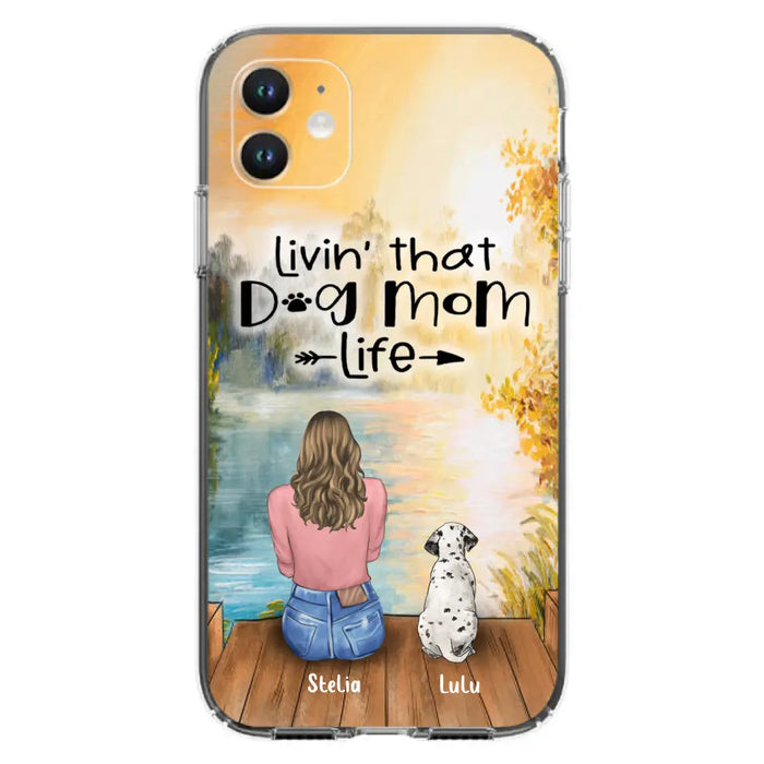 Personalized Dog Mom Phone Case - Up to 4 Dogs - Gift for Dog Lovers - Livin' with dog mom life