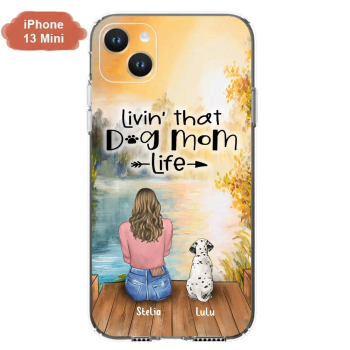 Personalized Dog Mom Phone Case - Up to 4 Dogs - Gift for Dog Lovers - Livin' with dog mom life