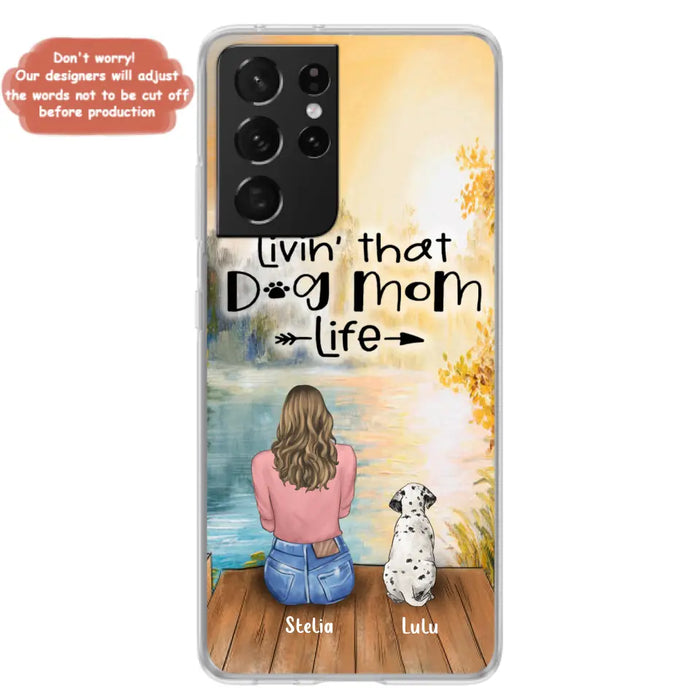 Personalized Dog Mom Phone Case - Up to 4 Dogs - Gift for Dog Lovers - Livin' with dog mom life