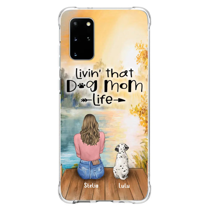 Personalized Dog Mom Phone Case - Up to 4 Dogs - Gift for Dog Lovers - Livin' with dog mom life