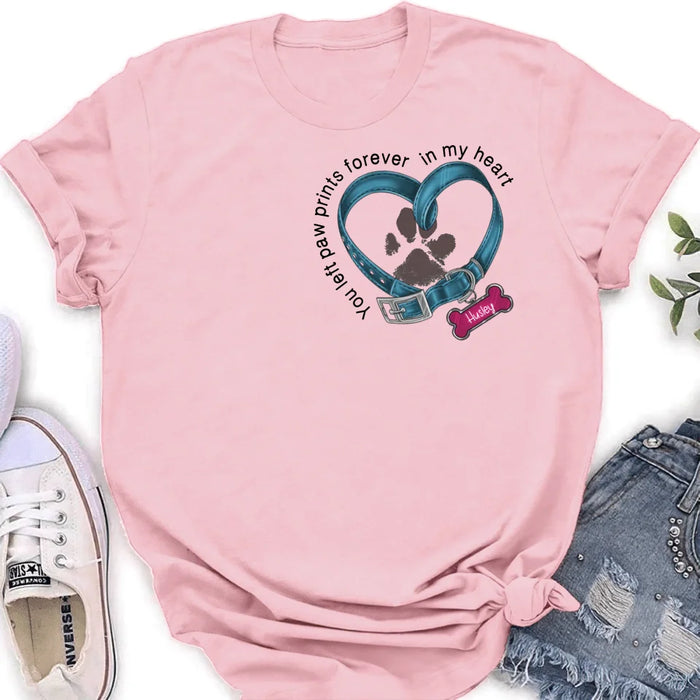 Custom Personalized Dog T-shirt/ Hoodie - Gift Idea For Dog Lover/ Mother's Day/Father's Day - You Left Paw Prints Forever In My Heart