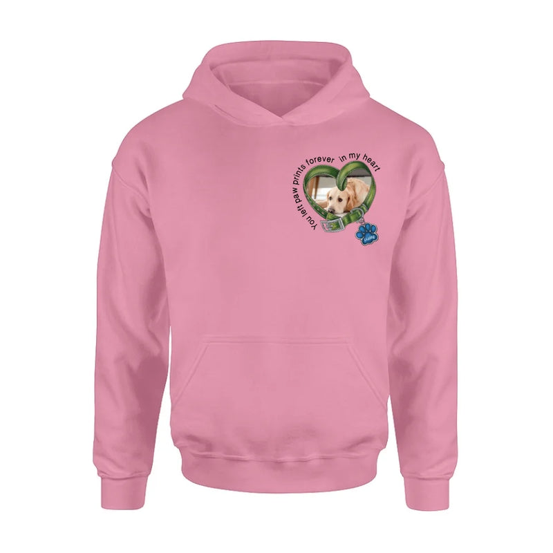 Personalized Dog Photo Shirt/Hoodie - Upload Photo - Gift Idea For Dog Lover/Mother's Day/Father's Day - You Left Paw Prints Forever In My Heart