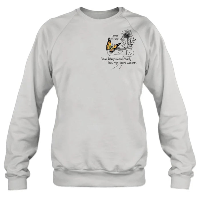 Custom Personalized Memorial Unisex T-shirt/ Long Sleeve/ Sweatshirt/ Hoodie - Memorial Gift Idea - Your Wings Were Ready But My Heart Was Not