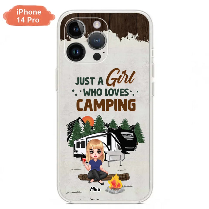 Custom Personalized Camping Girl Phone Case - Gift Idea For Camping Lover/ Mother's Day Gift - Just A Girl Who Loves Camping - Case For iPhone And Samsung