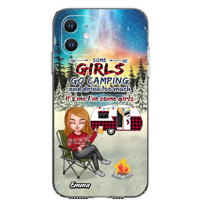 Custom Personalized Xmas Camping Girl Phone Case - Christmas Gift For Camping Lover - Upto 3 Dogs - Some Girls Go Camping And Drink Too Much - Case For iPhone And Samsung