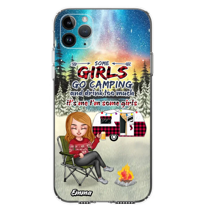 Custom Personalized Xmas Camping Girl Phone Case - Christmas Gift For Camping Lover - Upto 3 Dogs - Some Girls Go Camping And Drink Too Much - Case For iPhone And Samsung