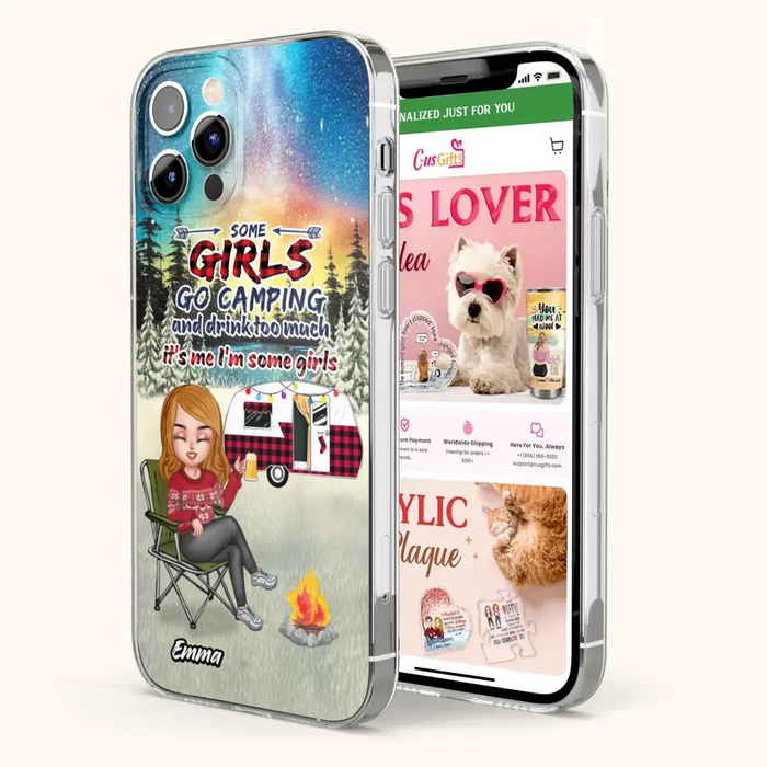 Custom Personalized Xmas Camping Girl Phone Case - Christmas Gift For Camping Lover - Upto 3 Dogs - Some Girls Go Camping And Drink Too Much - Case For iPhone And Samsung