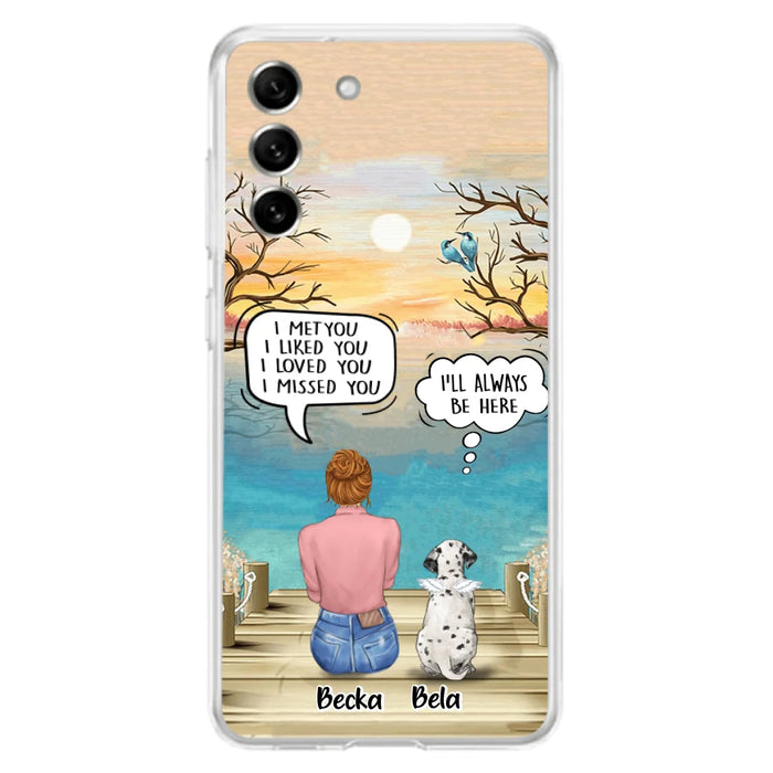 Custom Personalized Memorial Pet Mom Phone Case - I Met You I Liked You I Loved You I Missed You - Upto 5 Pets - Memorial Gift Idea For Dog/ Cat Lover - Case For iPhone And Samsung