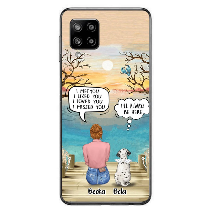 Custom Personalized Memorial Pet Mom Phone Case - I Met You I Liked You I Loved You I Missed You - Upto 5 Pets - Memorial Gift Idea For Dog/ Cat Lover - Case For iPhone And Samsung