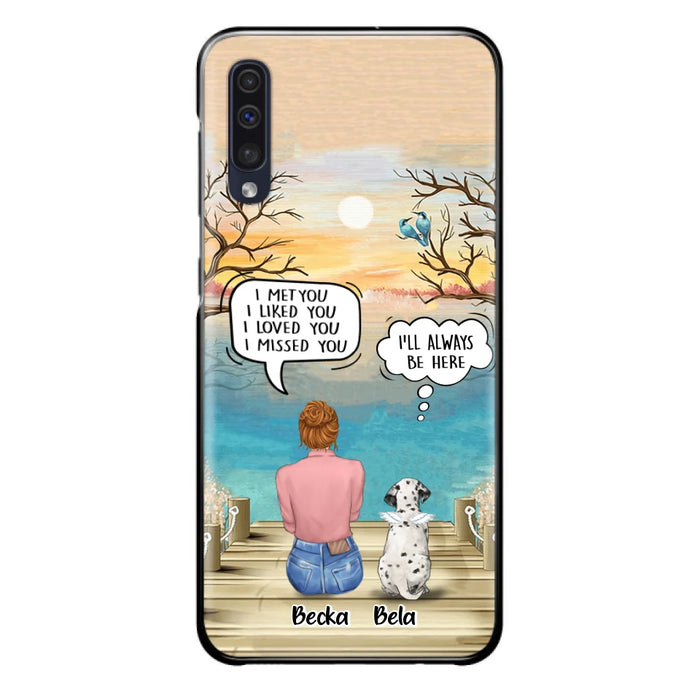 Custom Personalized Memorial Pet Mom Phone Case - I Met You I Liked You I Loved You I Missed You - Upto 5 Pets - Memorial Gift Idea For Dog/ Cat Lover - Case For iPhone And Samsung