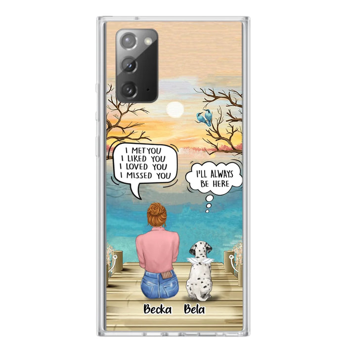 Custom Personalized Memorial Pet Mom Phone Case - I Met You I Liked You I Loved You I Missed You - Upto 5 Pets - Memorial Gift Idea For Dog/ Cat Lover - Case For iPhone And Samsung