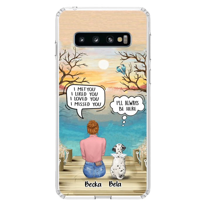 Custom Personalized Memorial Pet Mom Phone Case - I Met You I Liked You I Loved You I Missed You - Upto 5 Pets - Memorial Gift Idea For Dog/ Cat Lover - Case For iPhone And Samsung