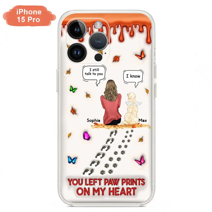 Custom Personalized Memorial Dog Phone Case - Memorial Gift Idea For Dog/Cat Lover - Case For iPhone/ Samsung - You Left Paw Prints On My Heart