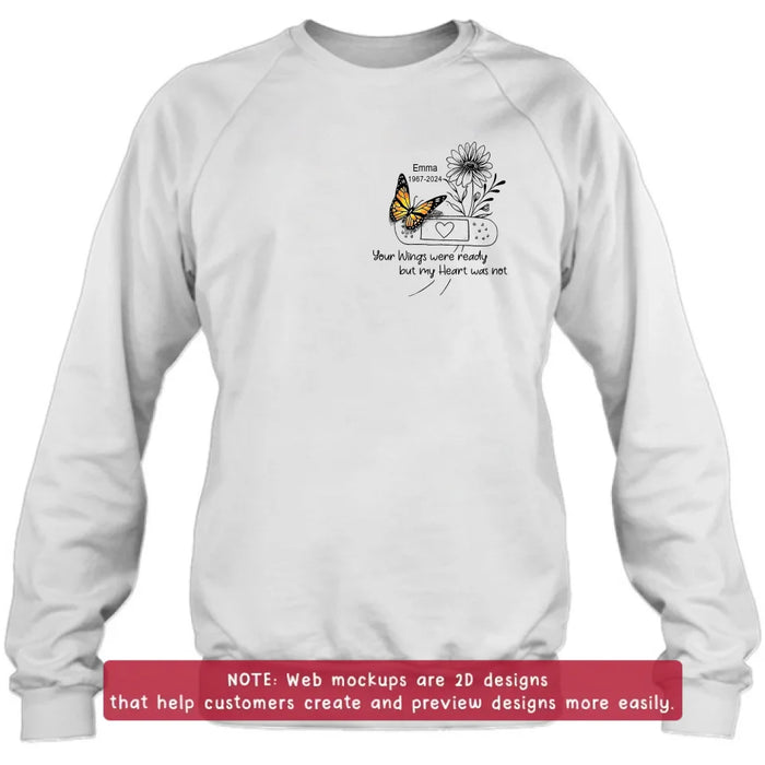 Custom Personalized Memorial Butterfly Embroidered T-Shirt/ Sweater/ Hoodie - Memorial Gift for Mother's Day/Father's Day - Your Wings Were Ready But My Heart Was Not