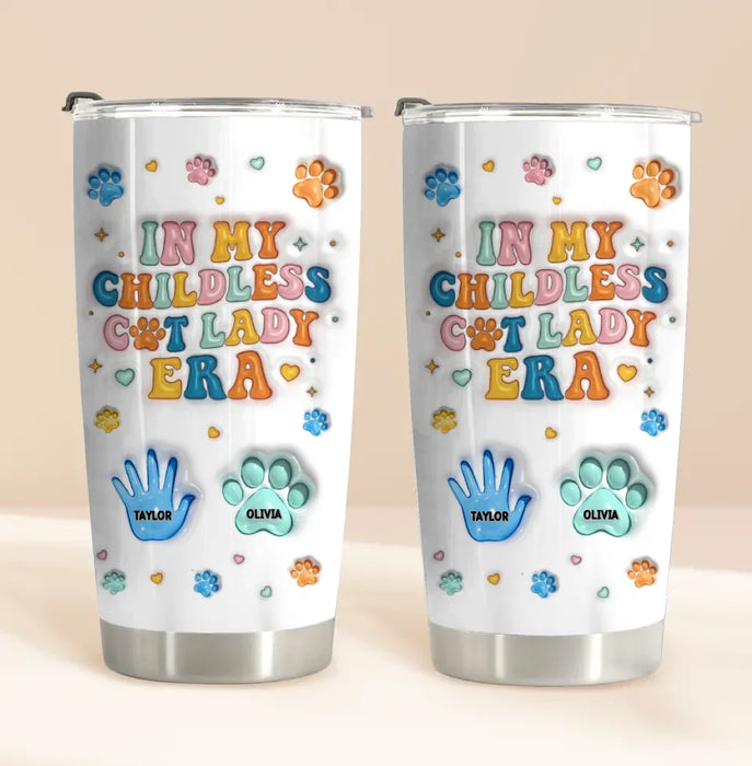 Custom Personalized Cat Mom Tumbler - Gift Idea For Cat Lover - Upto 4 Pets - In My Childless Cat Lady Era