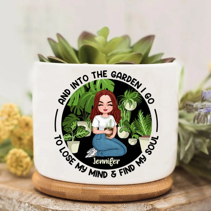 Custom Personalized Plant Pot - Gift for the Plant Lovers/Mother's Day - And Into The Garden I Go To Lose My Mind & Find My Soul