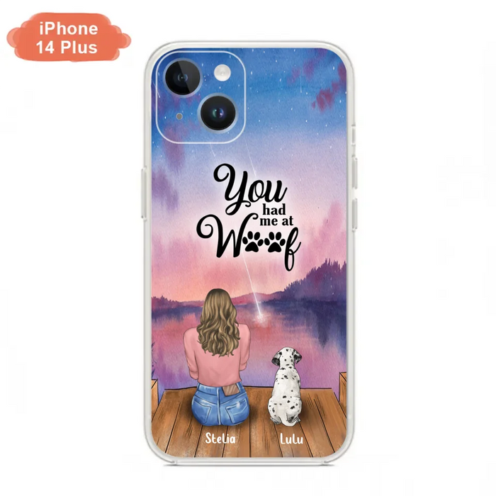 Custom Personalized Dog Mom Phone Case - Gifts For Dog Lovers With Upto 4 Dogs - You Had Me At Woof - Case For iPhone, Samsung And Xiaomi