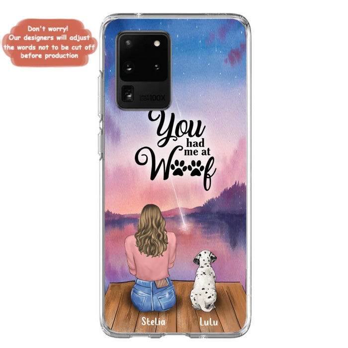 Custom Personalized Dog Mom Phone Case - Gifts For Dog Lovers With Upto 4 Dogs - You Had Me At Woof - Case For iPhone, Samsung And Xiaomi