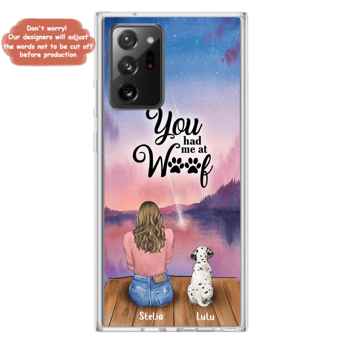 Custom Personalized Dog Mom Phone Case - Gifts For Dog Lovers With Upto 4 Dogs - You Had Me At Woof - Case For iPhone, Samsung And Xiaomi