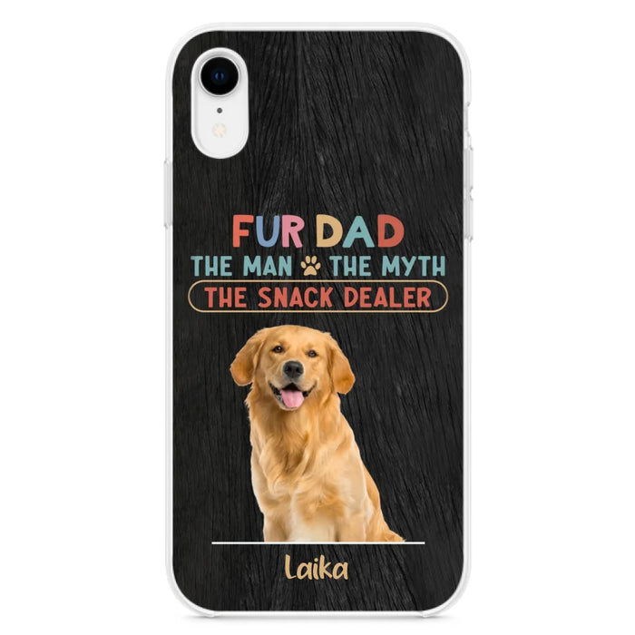 Custom Personalized Fur Dad Phone Case - Upload Photo - Upto 6 Pets - Father's Day Gift For Pet Lovers - Fur Dad The Man The Myth The Snack Dealer - Case for iPhone/Samsung