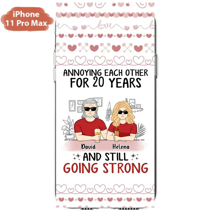 Custom Personalized Couple Phone Case - Best Gift Idea For Couple/Husband/Father's Day - Annoying Each Other For 20 Years And Still Going Strong - Case For iPhone/Samsung