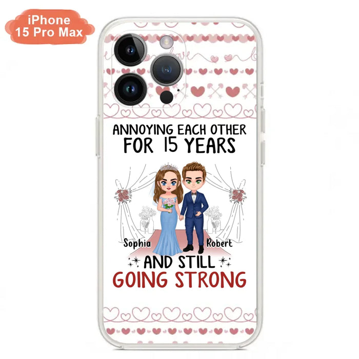 Custom Personalized Chibi Couple Phone Case - Best Gift Idea For Couple/Husband/Father's Day - Annoying Each Other For 15 Years And Still Going Strong - Case For iPhone/Samsung