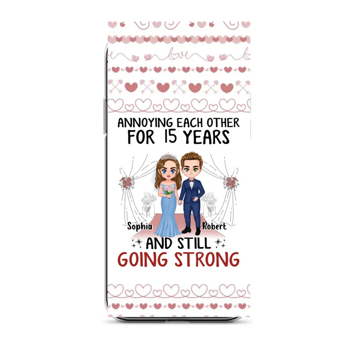 Custom Personalized Chibi Couple Phone Case - Best Gift Idea For Couple/Husband/Father's Day - Annoying Each Other For 15 Years And Still Going Strong - Case For iPhone/Samsung