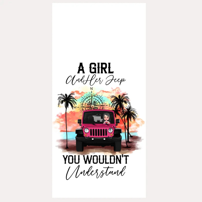 Custom Personalized Jeep Girl Phone Case - Gift Idea For Jeep/ Off-road Lovers - A Girl And Her Jeep You Wouldn't Understand - Case for iPhone/Samsung