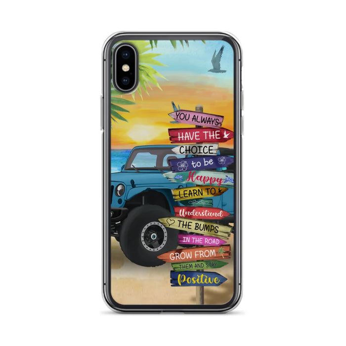 Custom Personalized Offroad SUVs Phone Case - Case For iPhone, Samsung and Xiaomi - You Always Have The Choice To Be Happy