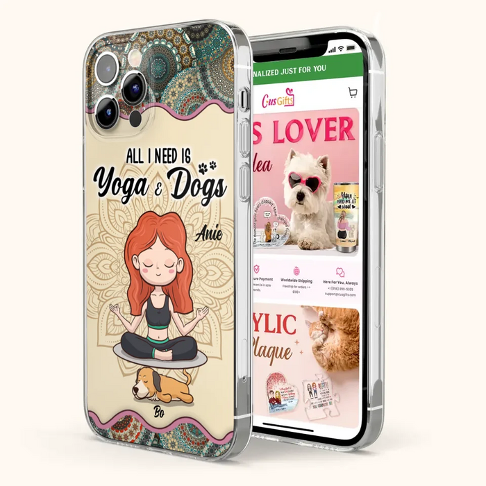 Custom Personalized Yoga Woman & Dog Phone Case - Upto 3 Dogs - Gifts For Yoga/ Dog Lovers - All I Need Is Yoga And Dogs - Case For iPhone, Samsung And Xiaomi- 606HWH