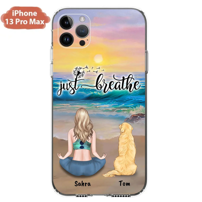 Custom Personalized Yoga Woman & Dog Phone Case - Upto 2 Dogs - Gifts For Yoga/ Dog Lovers - Just Breathe - Case For iPhone, Samsung And Xiaomi - 606HWH