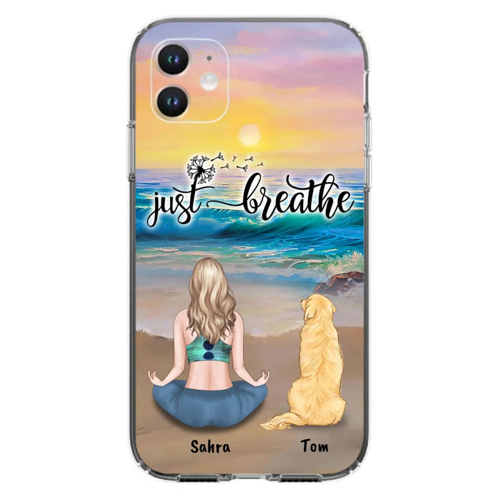 Custom Personalized Yoga Woman & Dog Phone Case - Upto 2 Dogs - Gifts For Yoga/ Dog Lovers - Just Breathe - Case For iPhone, Samsung And Xiaomi - 606HWH