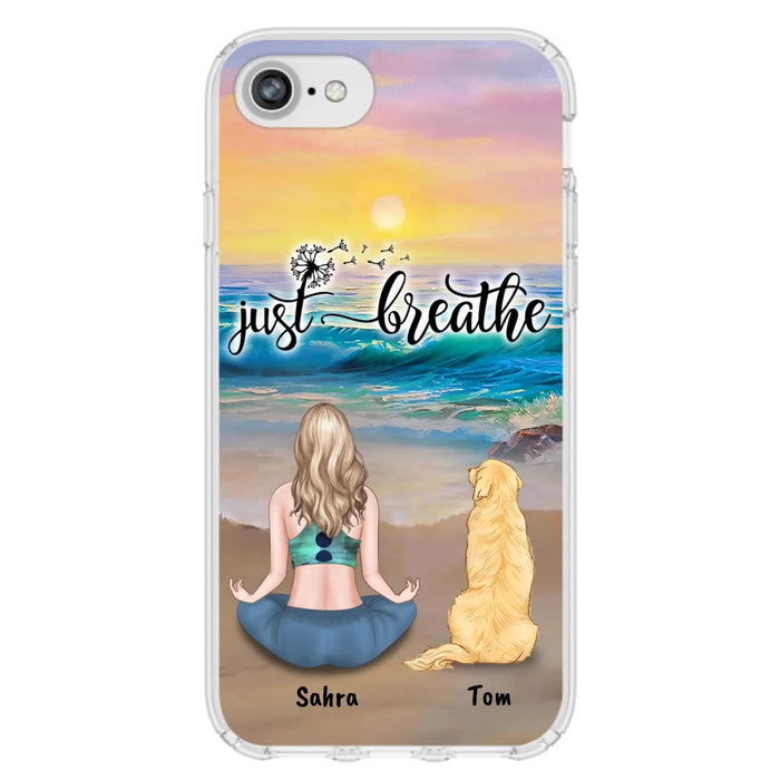 Custom Personalized Yoga Woman & Dog Phone Case - Upto 2 Dogs - Gifts For Yoga/ Dog Lovers - Just Breathe - Case For iPhone, Samsung And Xiaomi - 606HWH