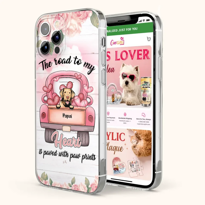 Custom Personalized Dog Phone Case - Best Gifts For Dog Lovers With Upto 5 Dogs - The Road To My Heart Is Paved With Paw Prints