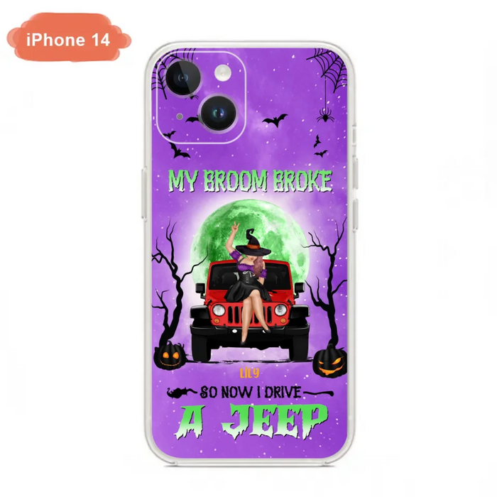 Custom Personalized Off - Road Witch Phone Case - Halloween Gift For Girl - My Broom Broke - Case For Iphone/Samsung