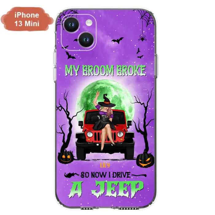 Custom Personalized Off - Road Witch Phone Case - Halloween Gift For Girl - My Broom Broke - Case For Iphone/Samsung