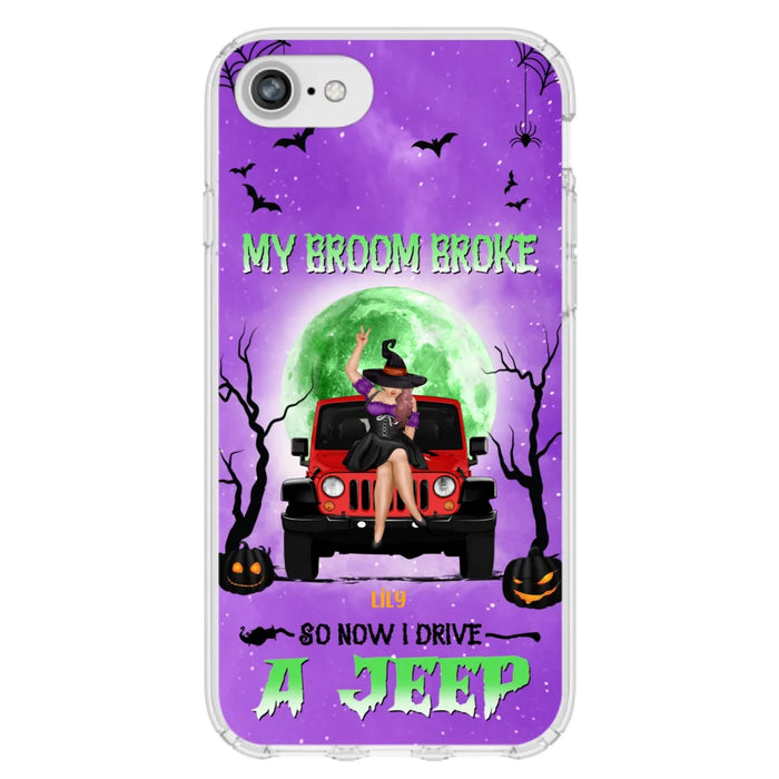 Custom Personalized Off - Road Witch Phone Case - Halloween Gift For Girl - My Broom Broke - Case For Iphone/Samsung