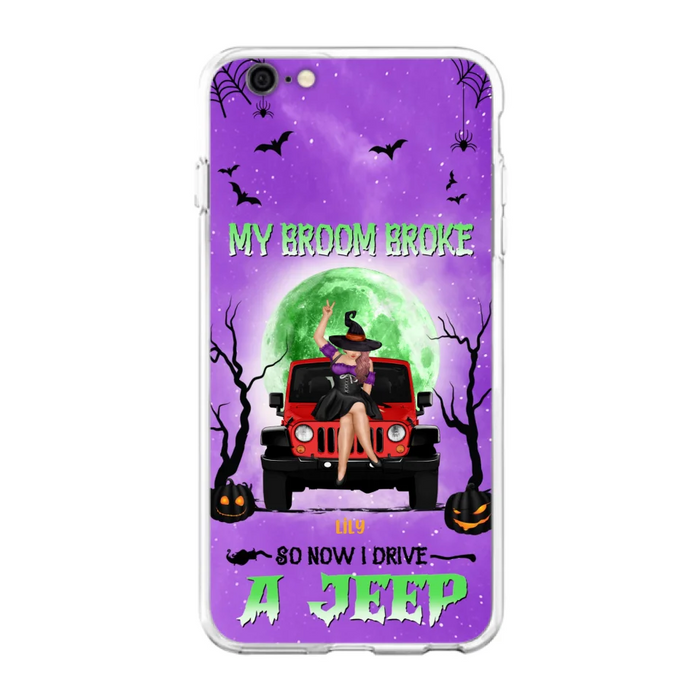 Custom Personalized Off - Road Witch Phone Case - Halloween Gift For Girl - My Broom Broke - Case For Iphone/Samsung