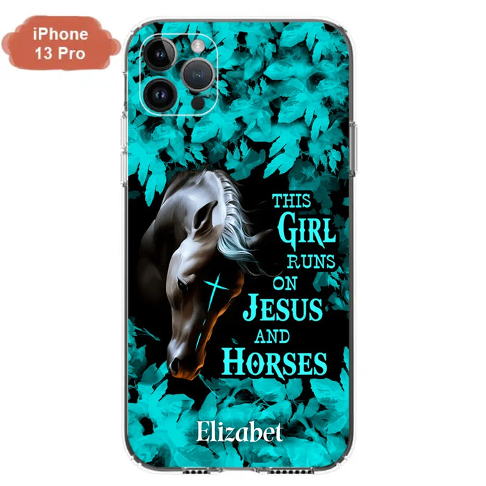 Custom Personalized Horse Girl Phone case - Case For iPhone And Samsung - This Girl Runs On Jesus And Horses