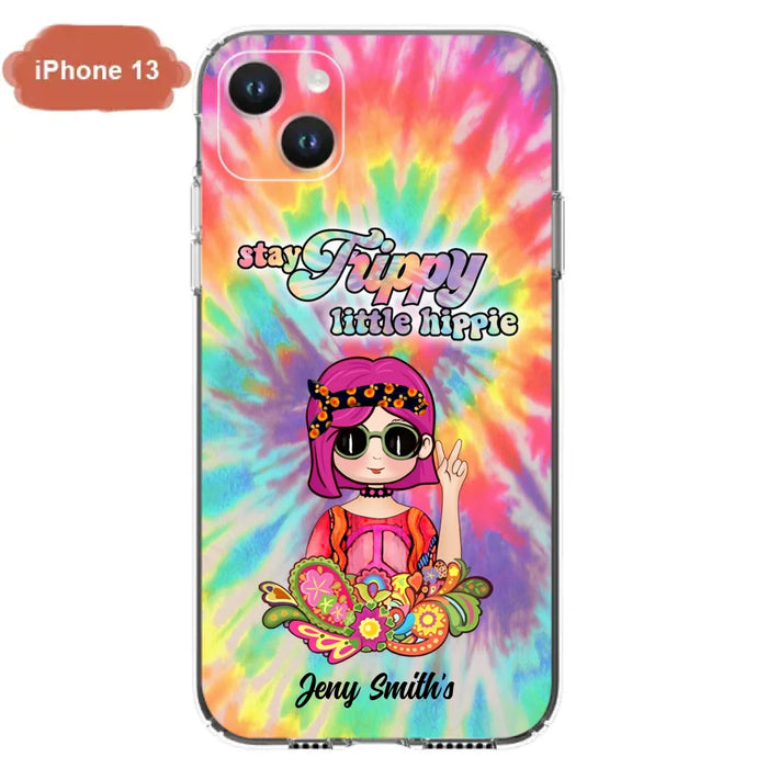 Personalized Hippie Phone Case - Stay Trippy Little Hippie - Case Phone For iPhone And Samsung