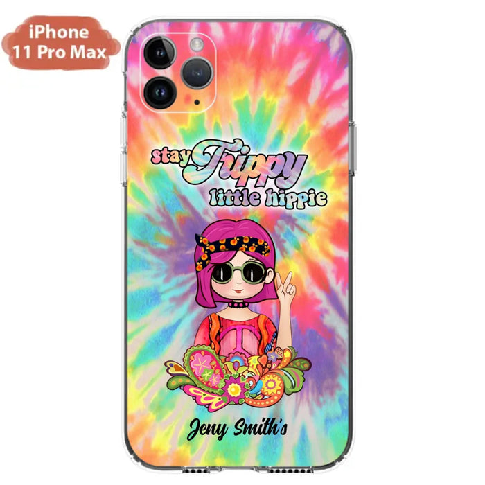 Personalized Hippie Phone Case - Stay Trippy Little Hippie - Case Phone For iPhone And Samsung