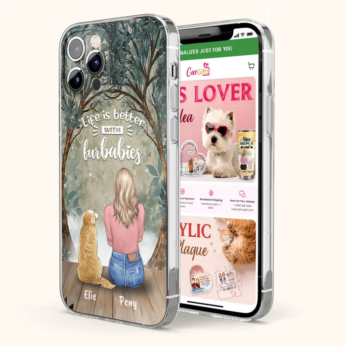 Custom Personalized Pet Mom Phone Case - Girl With Upto 5 Pets - Life Is Better With Furbabies -Phone Case For iPhone And Samsung